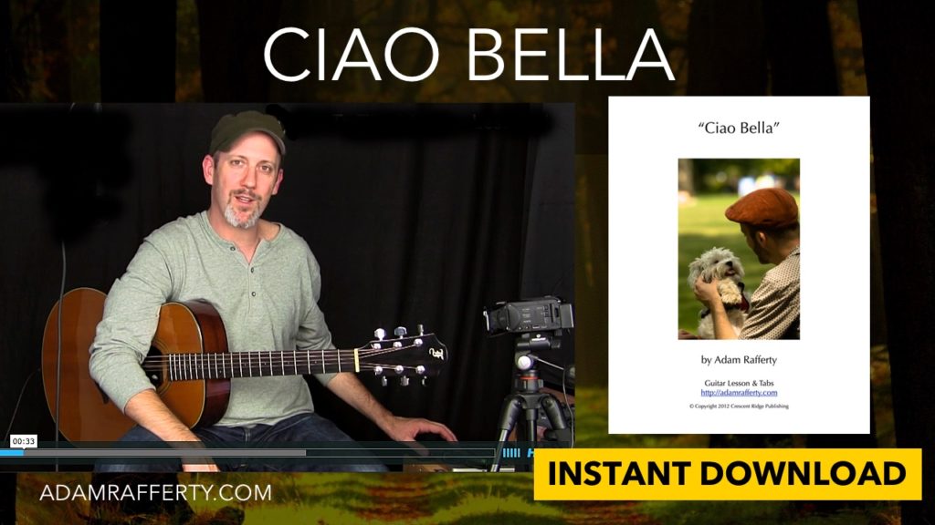 Ciao Bella - Adam Rafferty Free Fingerstyle Guitar Lesson
