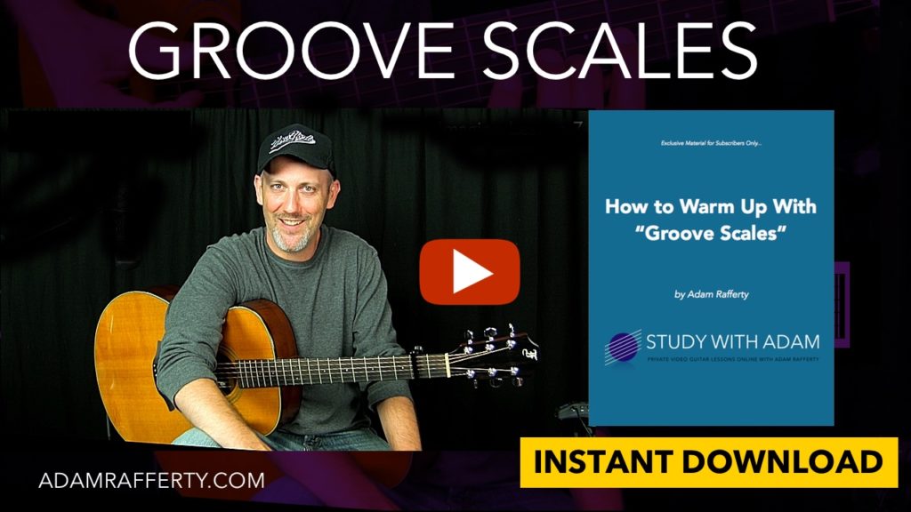 Groove Scales - - Adam Rafferty Free Guitar Lesson