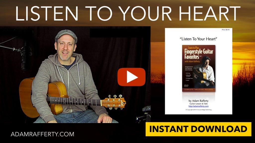 Listen To Your Heart - Adam Rafferty Free Fingerstyle Guitar Lesson