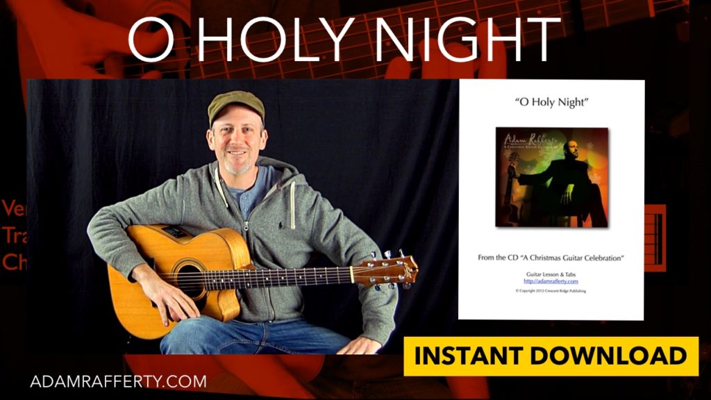 O Holy Night - Adam Rafferty Free Fingerstyle Guitar Lesson