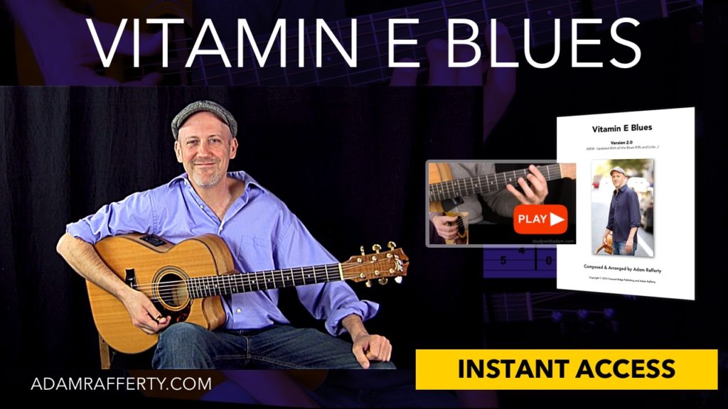 Vitamin E Blues - Adam Rafferty Free Fingerstyle Guitar Lesson